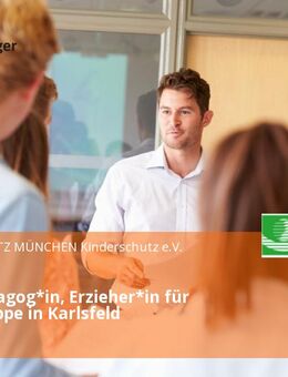 Sozialpädagog*in, Erzieher*in für Wohngruppe in Karlsfeld - Karlsfeld