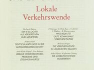 APUZ 51-52/2023 - Aus Politik und Zeitgeschichte - Lokale Verkehrswende - Grünberg