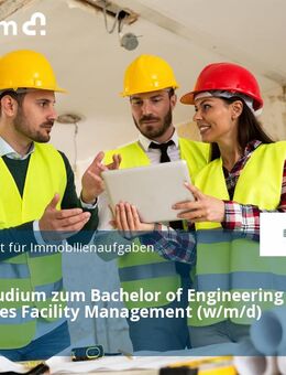Duales Studium zum Bachelor of Engineering Technisches Facility Management (w/m/d) - Berlin