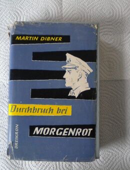 Durchbruch bei Morgenrot,Martin Dibner,Dreikorn Verlag,1953 - Linnich