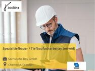 Spezialtiefbauer / Tiefbaufacharbeiter (m/w/d) - Chemnitz