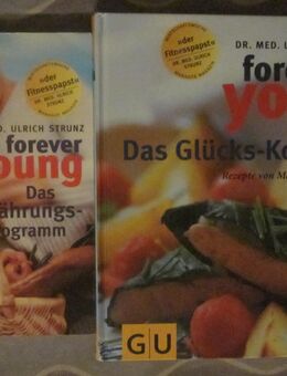 forever young Das Glücks-Kochbuch + forever young Das Ernährungsprogramm, Dr. med. Ulrich Strunz, neuwertig - München