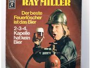 Ray Miller-Der beste Feuerlöscher ist das Bier-2-3-4,Kapelle hat kein Bier-Vinyl-SL,1972 - Linnich