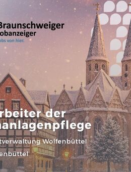 Mitarbeiter*in der Grünanlagenpflege (m/w/d) - Wolfenbüttel