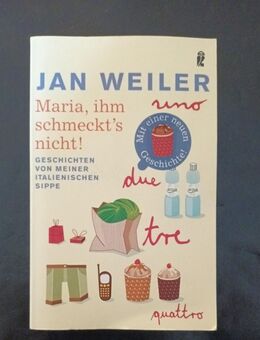Maria, ihm schmeckt's nicht! von Jan Weiler (Taschenbuch) - Essen