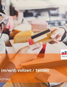 Verkäufer (m/w/d) Vollzeit / Teilzeit - Maxdorf