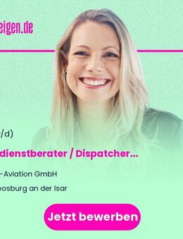 Flugdienstberater / Dispatcher Flugstreckenplanung Business Aviation (m/w/d) - Moosburg (Isar)
