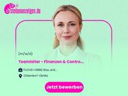 Teamleiter - Finanzen & Controlling (m/w/d) - Ottendorf-Okrilla