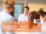 Sachgebietsleitung (m/w/d) für den Bereich Bildung (Wirtschaftswissenschaften, Sozialwissenschaften, Datenwissenschaften) - Kiel