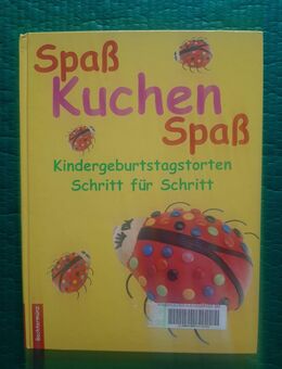 Spaß Kuchen Spaß • Kindergeburtstagstorten 2002 - Gröbenzell