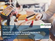 Verkäufer in unserer Ausstellung (m/w/d) Schwerpunkt Türen und Böden - München