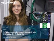 IT - Systemadministrator (m/w/d) mit Schwerpunkt IT-Security - Frankfurt (Main)