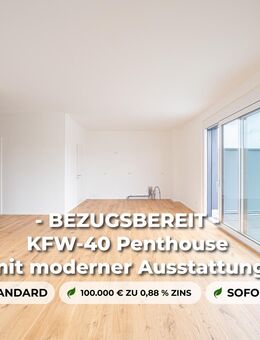 - BEZUGSBEREIT - KFW-40 Penthouse mit moderner Ausstattung - Schwäbisch Hall