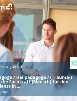 Sozialpädagoge / Heilpädagoge / (Trauma-) Pädagogische Fachkraft (Mensch) für den Gruppendienst in traumapädagogisch-therapeutischer Intensivwohngruppe - Schwarzenbruck
