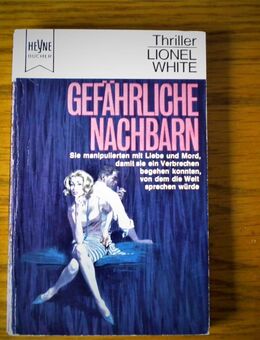 Gefährliche Nachbarn,Lionel White,Heyne Verlag,1966 - Linnich