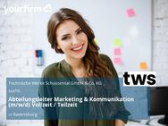 Abteilungsleiter Marketing & Kommunikation (m/w/d) Vollzeit / Teilzeit - Ravensburg