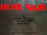 E-Book "Meine Rache" - 111 lustige, verrückte und sehr böse Racheideen NEU - Berlin