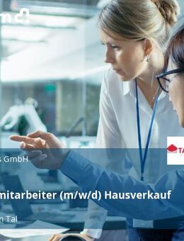 Vertriebsmitarbeiter (m/w/d) Hausverkauf - Weissach (Tal)