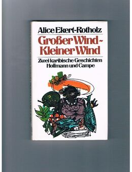 Großer Wind-Kleiner Wind,Alice Ekert-Rotholz,Hoffmann&Campe Verlag,1980 - Linnich