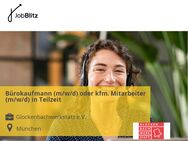 Bürokaufmann (m/w/d) oder kfm. Mitarbeiter (m/w/d) in Teilzeit - München