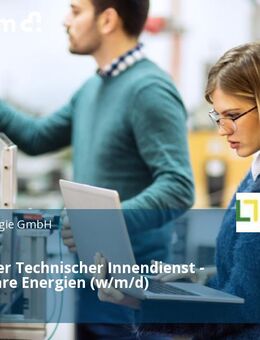 Mitarbeiter Technischer Innendienst - Erneuerbare Energien (w/m/d) - Dorsten