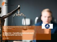 Volljurist / Syndikusrechtsanwalt Arbeitsrecht (w/m/d) - Emden