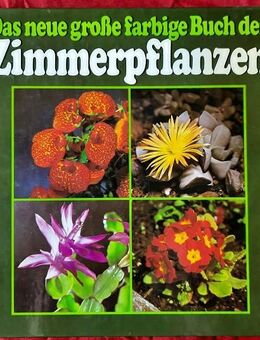 Das neue große farbige Buch der Zimmerpflanzen - Niederfischbach