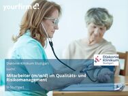 Mitarbeiter (m/w/d) im Qualitäts- und Risikomanagement - Stuttgart