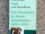 DIE DEUTSCHEN in ihrem Jahrhundert 1890-1990 ~ von Christian Graf von Krockow, 1994, TB - Bad Lausick