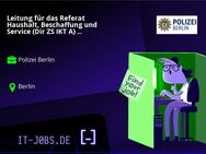 Leitung für das Referat Haushalt, Beschaffung und Service (Dir ZS IKT A) (w/m/d) - Berlin