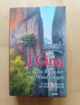 I Ging • Das Buch der Wandlungen 2013 Richard Wilhelm - Gröbenzell