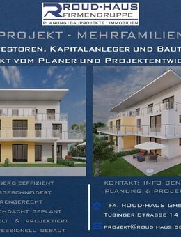 + EXKLUSIVES MEHRFAMILIENHAUS-PROJEKT! + - Dettenhausen