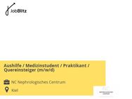 Aushilfe / Medizinstudent / Praktikant / Quereinsteiger (m/w/d) - Kiel