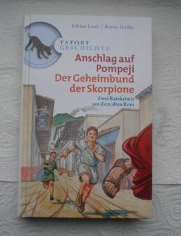 Tatort Geschichte-Anschlag auf Pompeji-Der Geheimbund der Skorpione,Lenk/Holler,RM Verlag,2009 - Linnich