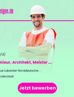 Ingenieur, Architekt, Meister oder Techniker (w/m/d) als Technische Gebietsbetreuung - Norderstedt