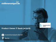 Product Owner IT Bank (w/m/d) - Berlin