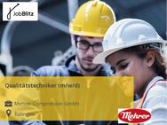 Qualitätstechniker (m/w/d) - Balingen