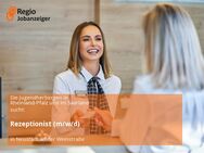 Rezeptionist (m/w/d) - Neustadt (Weinstraße)