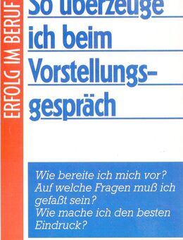 ERFOLG IM BERUF: So überzeuge ich beim Vorstellungsgespräch - Andernach
