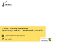 Stellvertretender Werkleiter / Verwaltungsfachwirt / Betriebswirt (m/w/d) - Karlsfeld