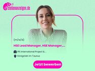 HSE Lead Manager, HSE Manager, HSE Referent (w/m/d) - Königstein (Taunus)