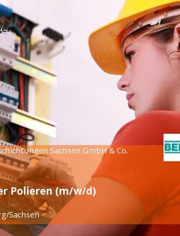 Mitarbeiter Polieren (m/w/d) - Frankenberg (Sachsen)