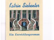 Katrin Siebenter-Ein Entwicklungsroman,Regina Pfanger,Schmetterling Verlag,1995 - Linnich