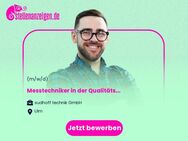 Messtechniker in der Qualitätssicherung (m/w/d) - Ulm
