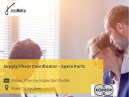 Supply Chain Coordinator - Spare Parts - Markt Schwaben