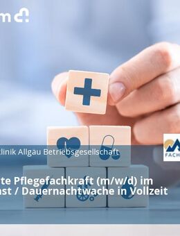 Examinierte Pflegefachkraft (m/w/d) im Nachtdienst / Dauernachtwache in Vollzeit / Teilzeit - Pfronten