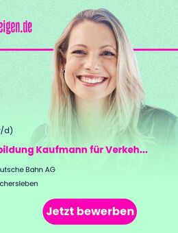 Ausbildung Kaufmann für Verkehrsservice 2026 (w/m/d) für den Regionalverkehr Start Mitteldeutschland - Aschersleben