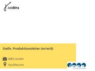 Stellv. Produktionsleiter (m/w/d) - Kaufbeuren