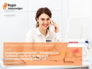 Empfangsmitarbeiter - Schwerpunkt Telefonie (m/w/d) im Bereich Unternehmensorganisation - Schweinfurt
