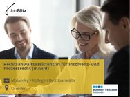 Rechtsanwaltsassistent/in für Insolvenz- und Prozessrecht (m/w/d) - Dresden